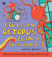 Could an Octopus Climb a Sky Scraper? (Paperback)