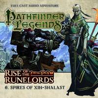 Rise of the Runelords: Spires of Xin-Shalast - Pathfinder Legends 1 (CD-Audio)