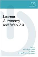 Learner Autonomy and Web 2.0 - Advances in CALL Research and Practice (Paperback)