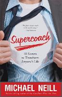 Supercoach: 10 Secrets to Transform Anyone's Life (Paperback)
