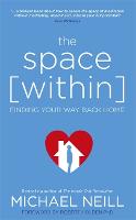 The Space Within: Finding Your Way Back Home (Paperback)