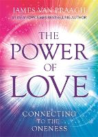 The Power of Love: Connecting to the Oneness (Paperback)
