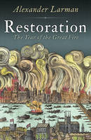 Restoration: The Year of the Great Fire (Paperback)