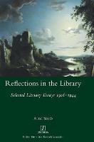 Reflections in the Library: Selected Literary Essays 1926-1944 - Studies in Comparative Literature 46 (Hardback)
