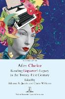 After Clarice: Reading Lispector's Legacy in the Twenty-First Century - Transcript 14 (Hardback)