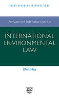 Advanced Introduction to International Environmental Law - Elgar Advanced Introductions series (Paperback)