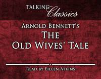The Old Wive's Tale - Talking Classics (CD-Audio)