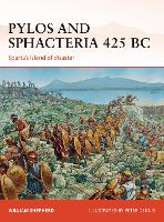Pylos and Sphacteria 425 BC: Sparta's island of disaster - Campaign (Paperback)
