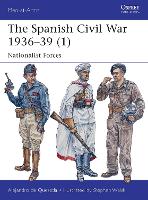 The Spanish Civil War 1936–39 (1): Nationalist Forces - Men-at-Arms (Paperback)