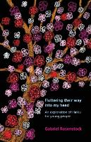 Fluttering their way into my head: An exploration of haiku for young people (Paperback)