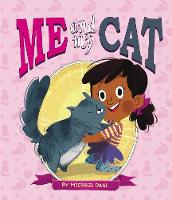 Me and My Cat - Me and My Pet (Hardback)