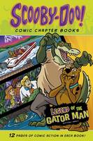 Legend of the Gator Man - Warner Brothers: Scooby-Doo Comic Chapter Books (Paperback)