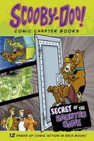Secret of the Haunted Cave - Warner Brothers: Scooby-Doo Comic Chapter Books (Paperback)