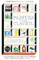 Parfums: A Catalogue of Remembered Smells (Paperback)
