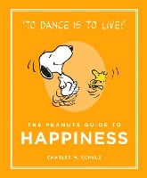 The Peanuts Guide to Happiness - Peanuts Guide to Life (Hardback)