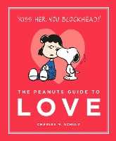 The Peanuts Guide to Love - Peanuts Guide to Life (Hardback)