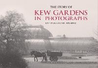 The Story of Kew Gardens (Hardback)