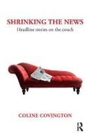 Shrinking the News: Headline Stories on the Couch (Paperback)