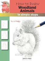 How to Draw: Woodland Animals: In Simple Steps - How to Draw (Paperback)