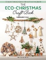 The Eco-Christmas Craft Book
