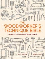 The Woodworker's Technique Bible