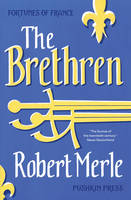 Fortunes of France 1: The Brethren (Paperback)