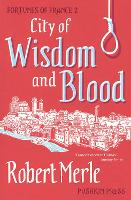 City of Wisdom and Blood: Fortunes of France 2 (Paperback)