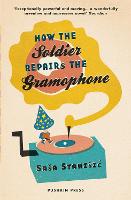 How the Soldier Repairs the Gramophone (Paperback)