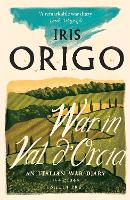 War in Val d'Orcia: An Italian War Diary 1943-1944 (Paperback)