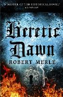 Heretic Dawn: Fortunes of France 3 - Fortunes of France 3 (Paperback)