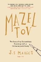Mazel Tov: The Story of My Extraordinary Friendship with an Orthodox Jewish Family (Paperback)