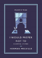 I Would Prefer Not To: Essential Stories - Pushkin Collection (Paperback)