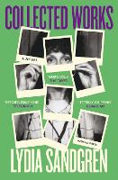 Collected Works: A Novel (Paperback)