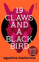 Nineteen Claws and a Black Bird (Paperback)