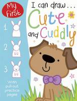 Cute and Cuddly - I Can Draw (Paperback)