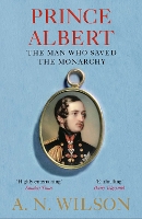 Prince Albert: The Man Who Saved the Monarchy (Paperback)