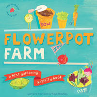 Flowerpot Farm: A First Gardening Activity Book (Hardback)