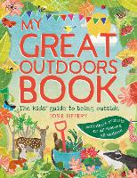 Outdoor Wonderland: The Kids' Guide to Being Outside (Paperback)