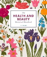 The Health and Beauty Botanical Handbook (Paperback)
