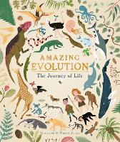 Amazing Evolution: The Journey of Life (Hardback)