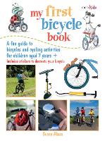 My First Bicycle Book: A Fun Guide to Bicycles and Cycling Activities (Paperback)