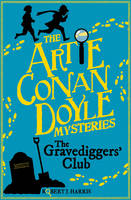 Artie Conan Doyle and the Gravediggers' Club