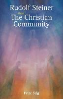 Rudolf Steiner and The Christian Community (Paperback)