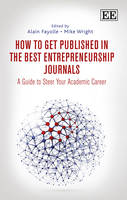 How to Get Published in the Best Entrepreneurship Journals: A Guide to Steer Your Academic Career (Hardback)