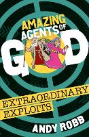 Amazing Agents of God: Extraordinary Exploits - Amazing Agents of God (Paperback)
