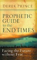 Prophetic Guide to the End Times (Paperback)