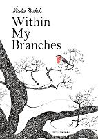 Within My Branches (Hardback)