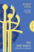 The Brethren: Fortunes of France 1 (Paperback)