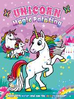 Magic Painting: Unicorns - Magic Painting Colour and Create (Paperback)
