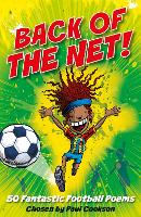 Back of the Net!: 50 Fantastic Football Poems 4 all! - Poetry Party (Paperback)